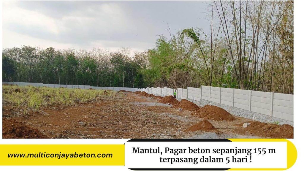 pemasangan pagar beton di sukoharjo sepanjang155 m selesai dalam 5 hari